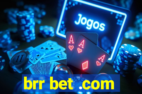 brr bet .com